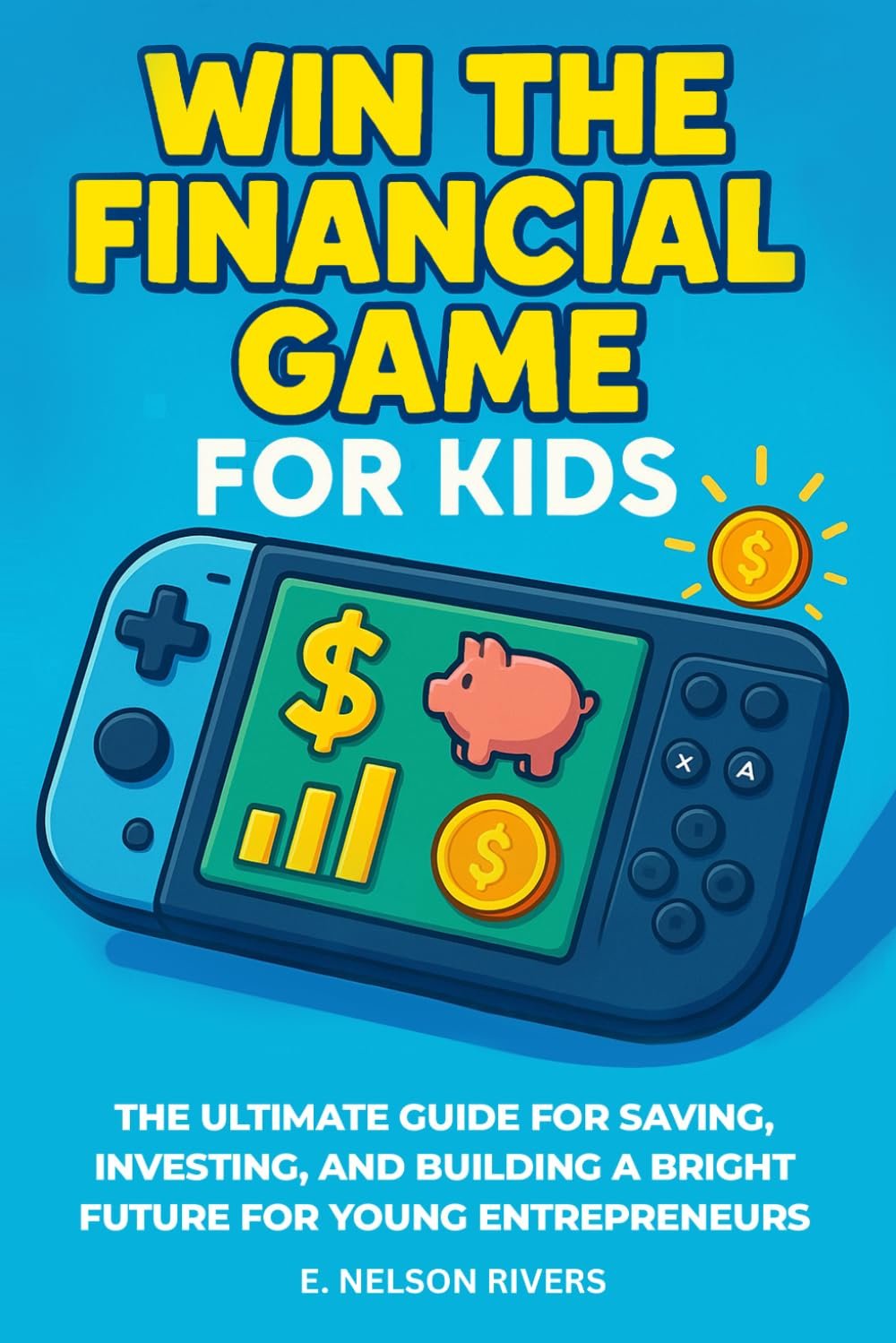 Win the Financial Game for Kids book cover